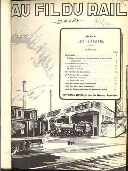 Au fil du rail. Tomes X/XVIII. Le matériel roulant : les remises ; les ateliers de réparations. Notions spéciales : le dessin ferroviaire ; l'électricité ferroviaire. L'exploitation : les stations ; le service des trains ; le service des manoeuvres. La jonction Nord-Midi : les gares du Nord et du Midi ; l 'O.N.J. et la halte centrale